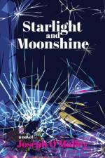 Starlight and Moonshine af Joseph O'Malley