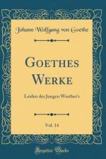 Goethes Werke, Vol. 14: Leiden des Jungen Werther's (Classic Reprint) af Johann Wolfgang von Goethe