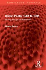 British Poetry 1964 to 1984 af Martin Booth