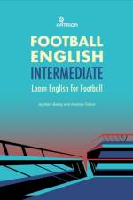 Football English Intermediate af Mark Bailey