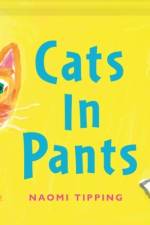 Cats in Pants af Naomi Tipping