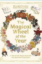 The Magical Wheel of the Year af Berengere Demoncy