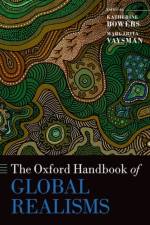 The Oxford Handbook of Global Realisms af Vaysman
