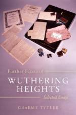 Further Facets of Wuthering Heights af Graeme Tytler