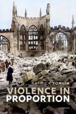 Violence in Proportion af Patrick (Professor of Philosophy Tomlin