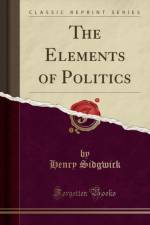 The Elements of Politics (Classic Reprint) af Henry Sidgwick