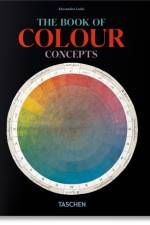 The Book of Colour Concepts. 45th Ed. af Alexandra Loske