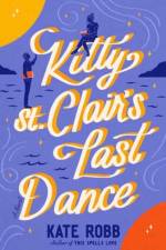Kitty St. Clair's Last Dance af Kate Robb