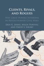 Clients, Rivals, and Rogues af Erin K. (Central European University Jenne