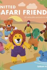 Knitted Safari Friends af Sarah Keen