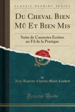 Du Cheval Bien Mu Et Bien Mis: Suite de Causeries Ecrites au Fil de la Pratique (Classic Reprint) af Jean Baptiste Charles Marie Caubert