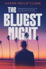 The Bluest Night af Aaron Philip Clark