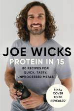 Protein in 15 af Joe Wicks