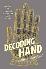 Decoding the Hand af Alison Bashford
