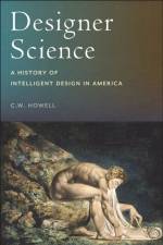 Designer Science af C.W. Howell