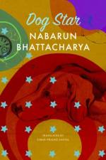 Dog Star af Nabarun Bhattacharya