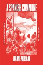 A Spanish Commune af Jeanne Moisand