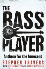 The Bass Player af Stephen Travers