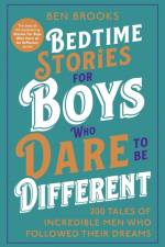 Bedtime Stories for Boys Who Dare to be Different af Ben Brooks