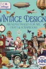 Cut & Collage Vintage Designs af Delores Shuttleworth