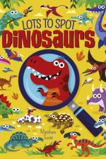 Lots to Spot: Dinosaurs af Matthew Scott