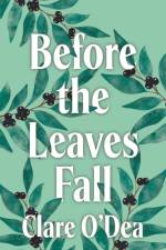 Before the Leaves Fall af Clare O'Dea