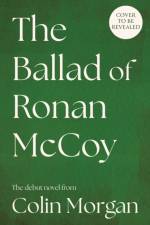 The Ballad of Ronan McCoy af Colin Morgan