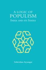 A Logic of Populism af Srikrishna (National Law School of India University Ayyangar