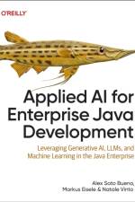 Applied AI for Enterprise Java Development af Alex Soto Bueno