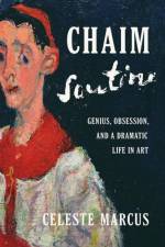 Chaim Soutine af Celeste Marcus