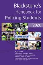 Blackstone's Handbook for Policing Students 2026