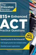 815+ Enhanced ACT Practice Questions af Princeton Review