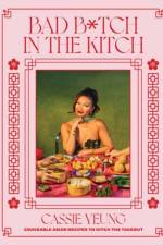 Bad B*tch in the Kitch af Cassie Yeung