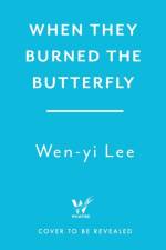 When They Burned The Butterfly