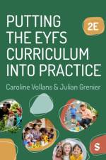 Putting the EYFS Curriculum into Practice