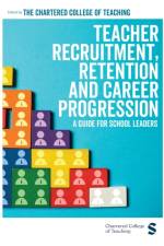 Teacher Recruitment, Retention and Career Progression