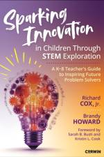 Sparking Innovation in Children Through STEM Exploration af Richard Cox Jr.