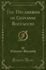 The Decameron of Giovanni Boccaccio (Classic Reprint) af Giovanni Boccaccio
