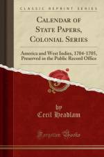 Calendar of State Papers, Colonial Series af Cecil Headlam