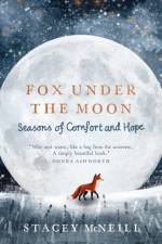 Fox Under the Moon af Stacey McNeill