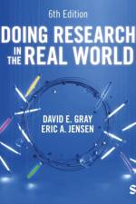 Doing Research in the Real World af David E Gray