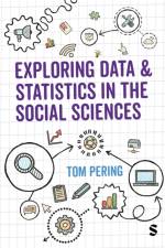 Exploring Data and Statistics in the Social Sciences af Tom Pering