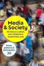 Media and Society af Nicholas Carah