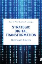 Strategic Digital Transformation af Marc K. Peter