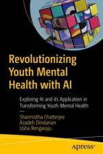 Revolutionizing Youth Mental Health with AI af Sharmistha Chatterjee