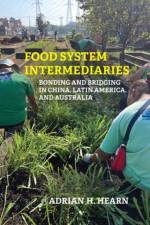 Food System Intermediaries af Adrian Hearn