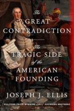 The Great Contradiction af Joseph J. Ellis