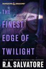 The Finest Edge of Twilight: Dungeons & Dragons af R.A. Salvatore