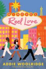Reel Love af Addie Woolridge
