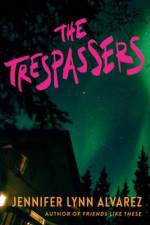 The Trespassers af Jennifer Lynn Alvarez